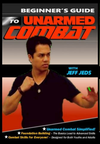 Beginner's Guide to Unarmed Combat with Jeff Jeds