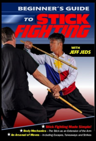 Beginner's Guide to Stick Fighting with Jeff Jeds